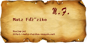 Matz Füzike névjegykártya